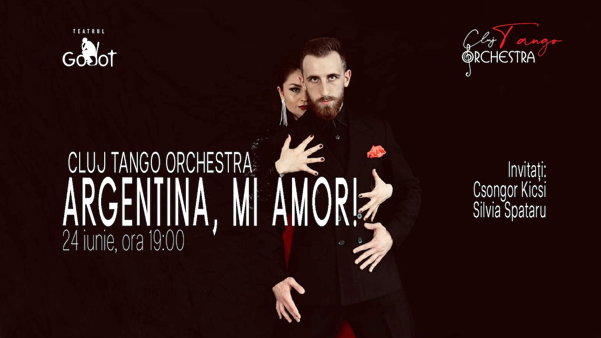 bilete Cluj Tango Orchestra - Argentina, Mi Amor!