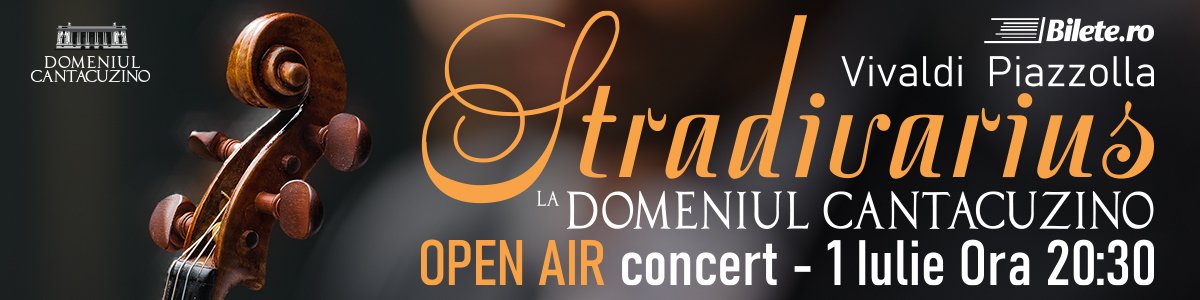 bilete Concert Extraordinar Stradivarius la Domeniul Cantacuzino