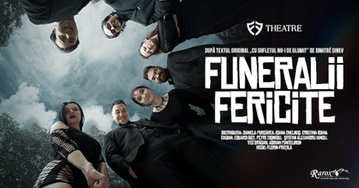 bilete Funeralii fericite - FF Theatre