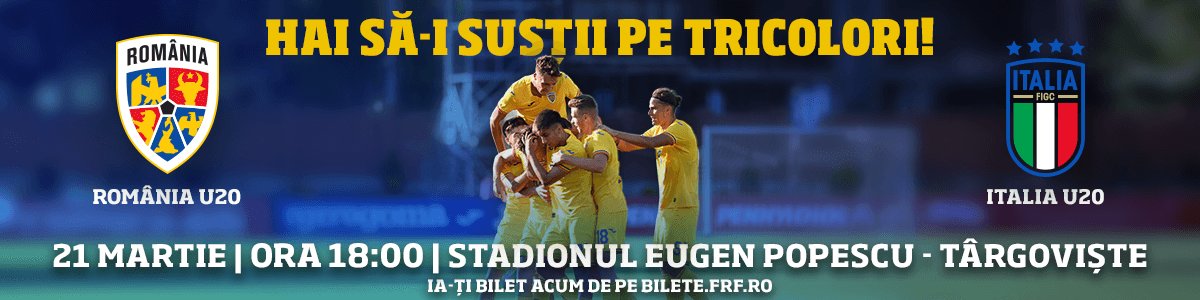 bilete Friendly Match - LOT U20 - Romania vs Italia