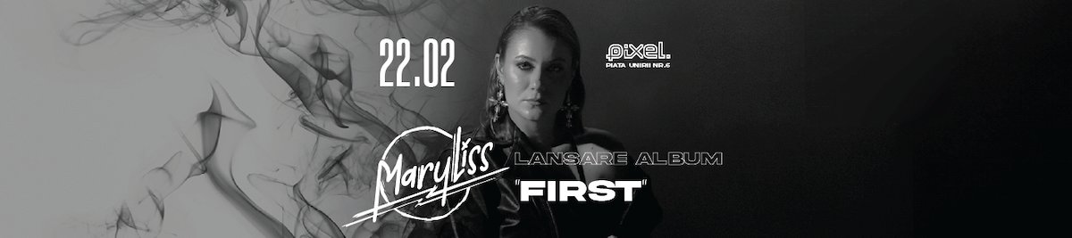 bilete Concert lansare album MARYLISS - FIRST