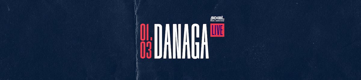 bilete Danaga LIVE @ Pixel