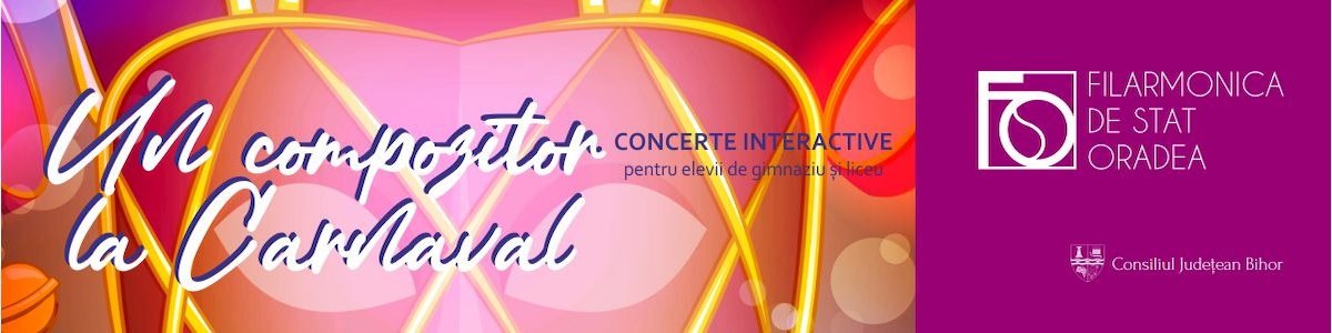 bilete Un compozitor la Carnaval – concert interactiv IV