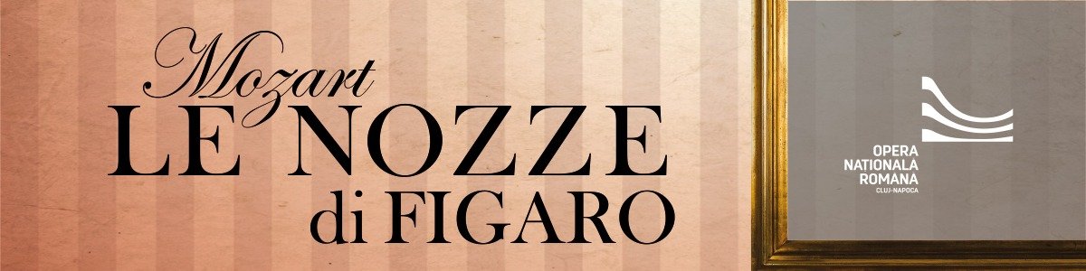 bilete LE NOZZE DI FIGARO