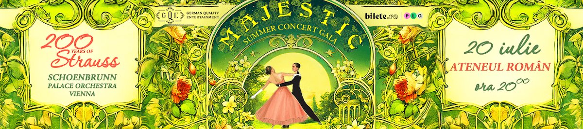 bilete MAJESTIC SUMMER CONCERT GALA - 200 YEARS OF JOHANN STRAUSS