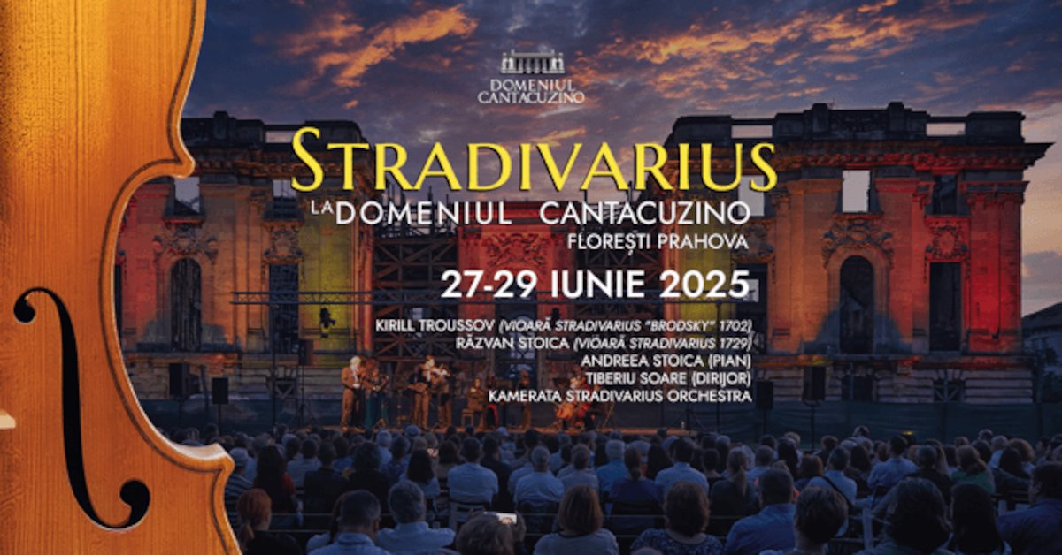 bilete Stradivarius la Domeniul Cantacuzino, editia a III-a