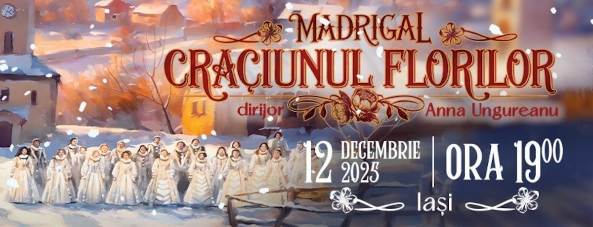 bilete Madrigal: Craciunul florilor la Iasi