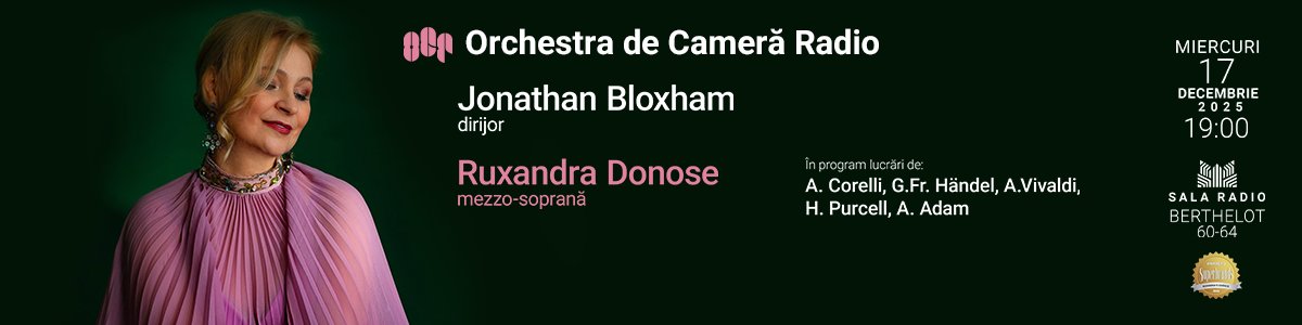 bilete Ruxandra Donose - Jonathan Bloxham - ORCHESTRA DE CAMERA RADIO