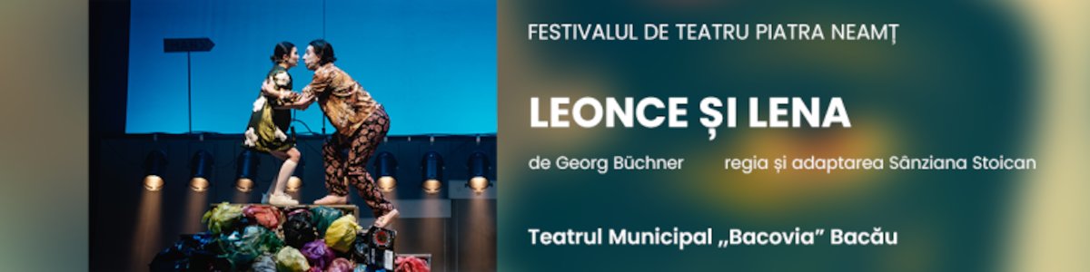 bilete LEONCE ȘI LENA - Teatrul Tineretului, Piatra Neamt