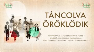 TÁNCOLVA ÖRÖKLŐDIK