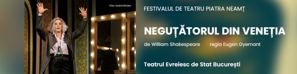 bilete NEGUȚĂTORUL DIN VENEȚIA