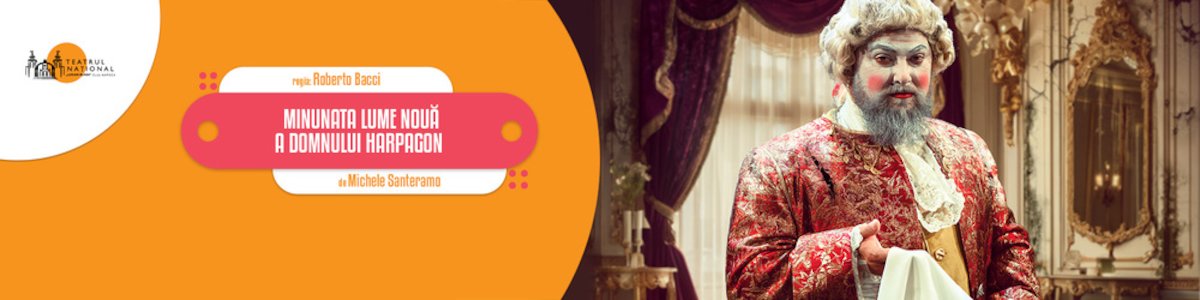 bilete MINUNATA LUME NOUĂ A DOMNULUI HARPAGON