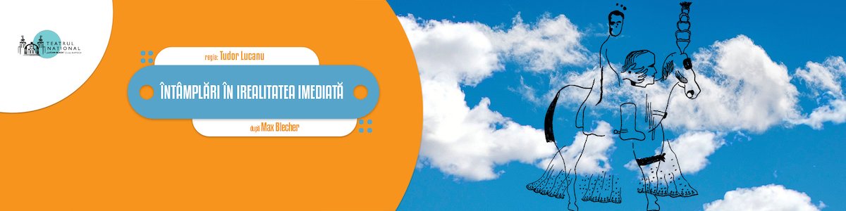 bilete ÎNTÂMPLĂRI ÎN IREALITATEA IMEDIATĂ