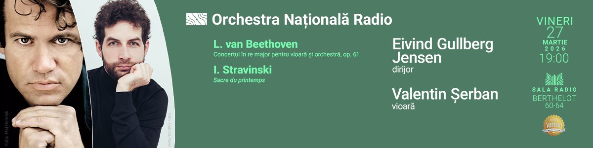 bilete Valentin Serban – Beethoven, Stravinski - ONR