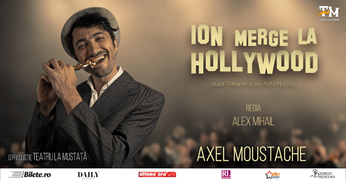 bilete Ion merge la Hollywood