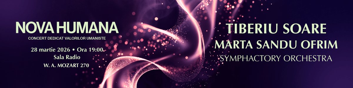 bilete Nova Humana - Concert dedicat valorilor umaniste