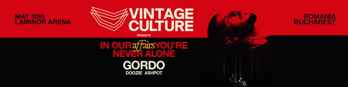 bilete The Mission presents: Vintage Culture Affairs and GORDO, Doozie, Ashpot