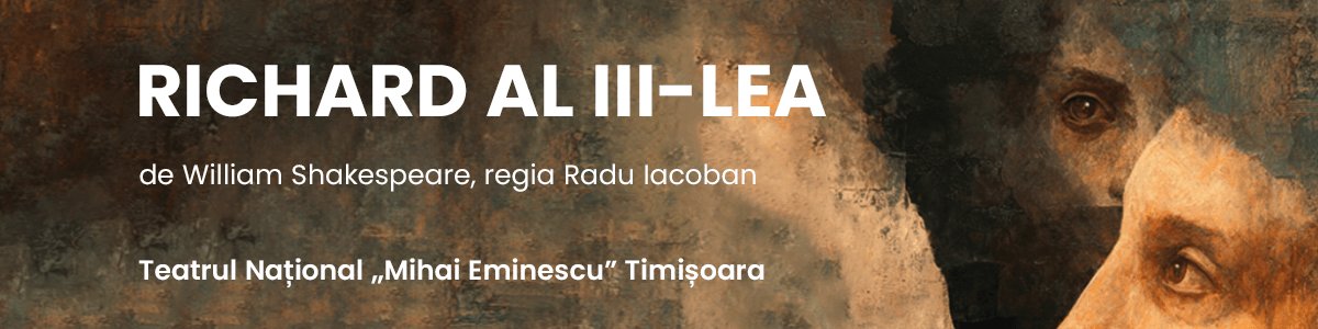 bilete RICHARD AL III-LEA