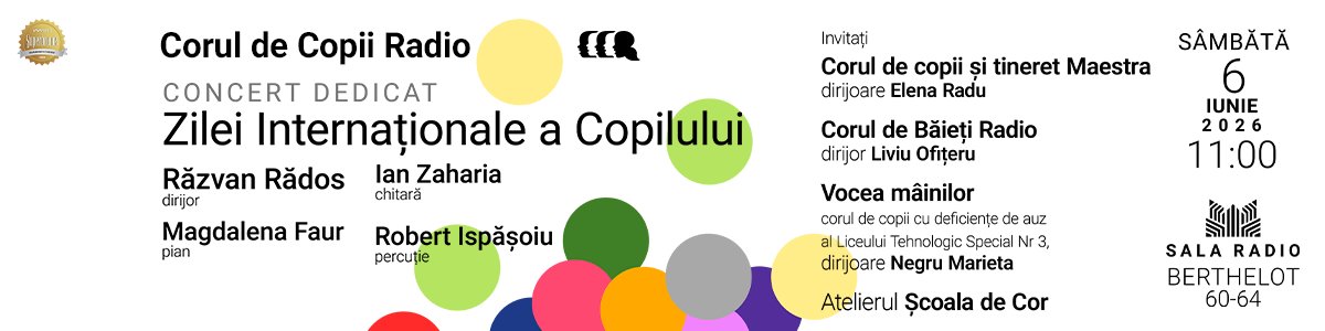 Corul de Copii Radio - Concert dedicat Zilei Internaționale a Copilului