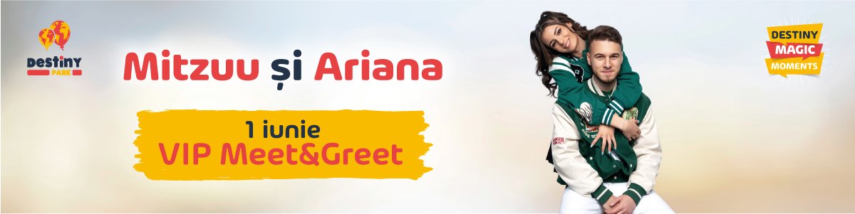 bilete Mitzuu si Ariana la Destiny Park