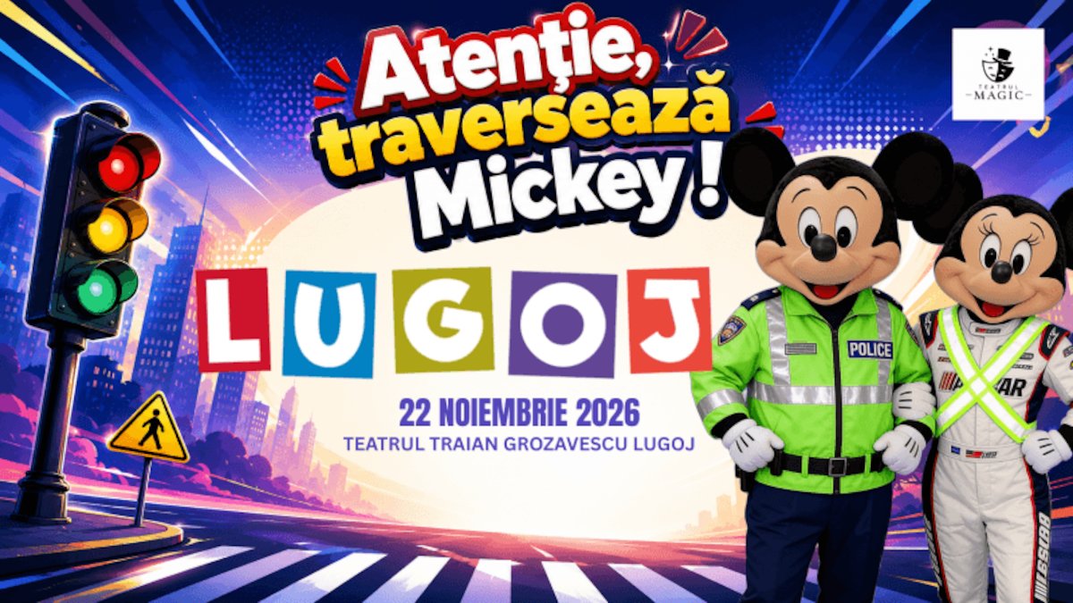 bilete Atenție, traversează Mickey! - LUGOJ