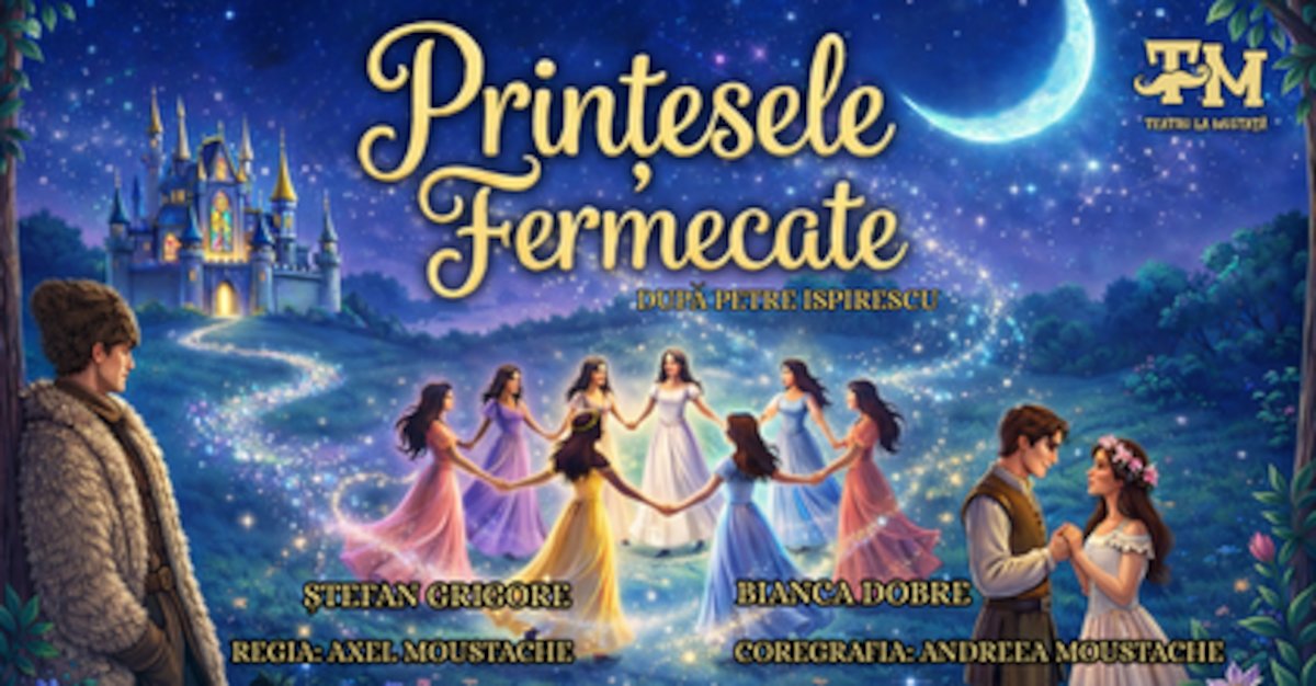 bilete Printesele Fermecate