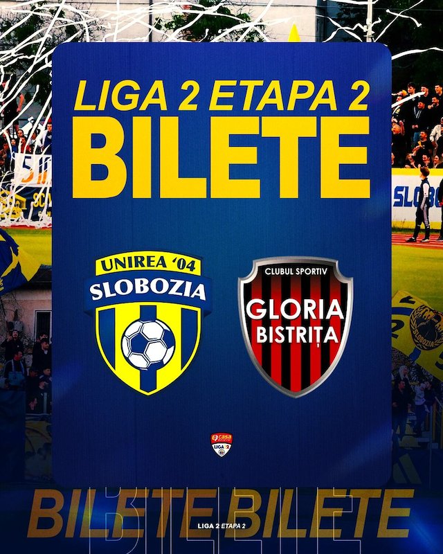 bilete Unirea Slobozia vs CS Gloria Bistrita