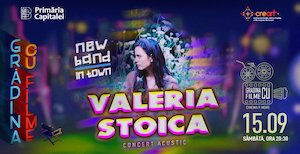 Bilete la Concert acustic Valeria Stoica – New Band in Town – Gradina cu filme