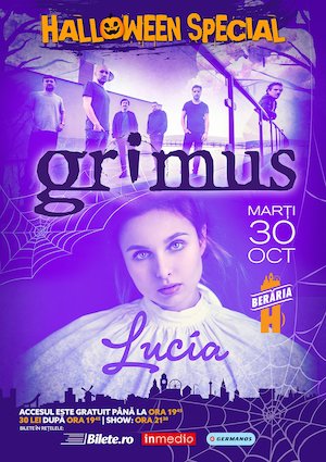 Bilete la  Halloween Special - Grimus, Lucia
