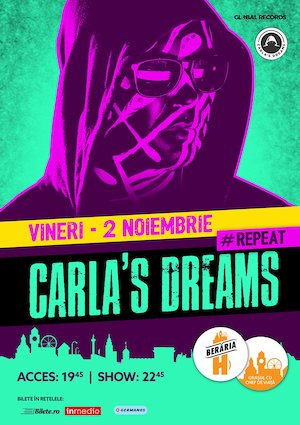 Bilete la  Carla's Dreams - Beraria H #Repeat