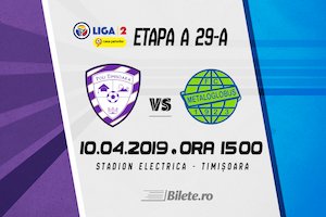 Bilete la Poli Timisoara - FC Metaloglobus Bucuresti