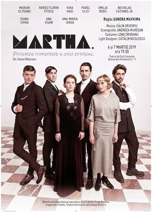 Bilete la Spectacol de teatru „Martha” – Povestea romantata a unei printese