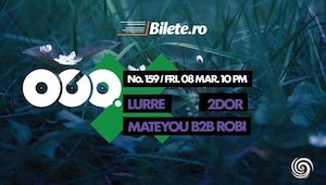 Bilete la Lurre / Mateyou b2b Robi / 2dor