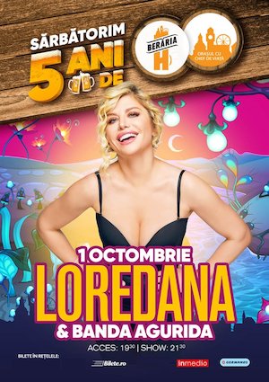 Bilete la  Loredana & Banda Agurida