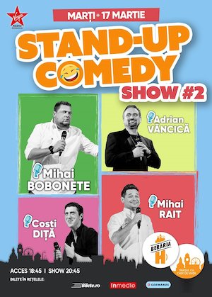 Bilete la  Stand-up Comedy - Bobonete, Vancica, Dita si Rait