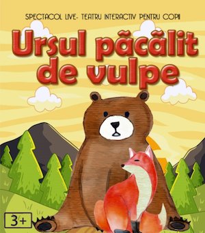 Bilete la  Ursul pacalit de Vulpe