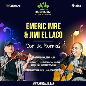 Bilete la Dor de Normal - Emeric Imre si Jimi El Laco