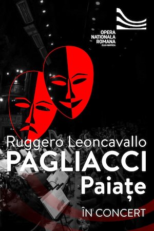 Bilete la  În concert: Paiațe de Ruggero Leoncavallo