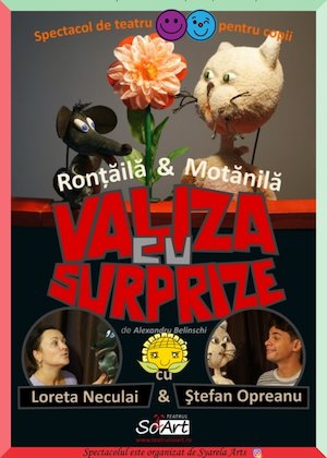 Bilete la  Rontaila si Motanila - Valiza cu surprize