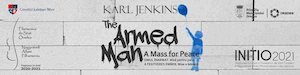 Bilete la  Karl Jenkins – The Armed Man: A Mass for Peace
