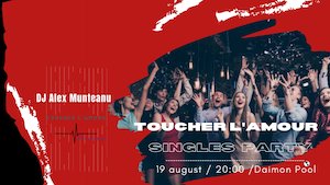 Bilete la ️Toucher L`amour - Singles party