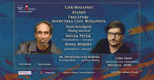 Bilete la CSÍK-BUDAPEST ÁTJÁRÓ - Zenés beszélgetés