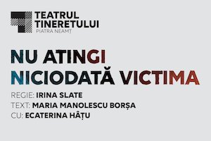 Bilete la Nu atingi niciodată victima