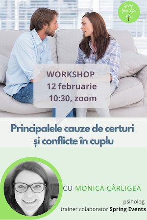 Bilete la Workshop - Principalele cauze de certuri si conflicte in cuplu