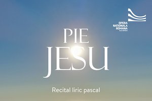 Bilete la PIE JESU - RECITAL LIRIC PASCAL