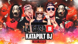 Bilete la La Casa de KATAPULT DJ