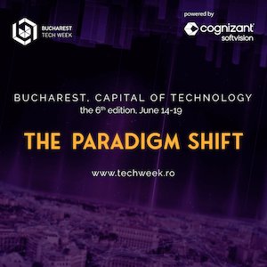 Bilete la  Bucharest Tech Week