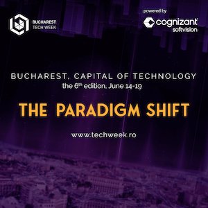 Bilete la Bucharest Tech Week