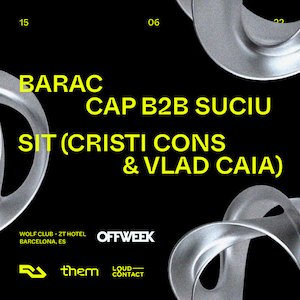 Off Barcelona Opening w. Barac, Cap b2b Suciu, SIT