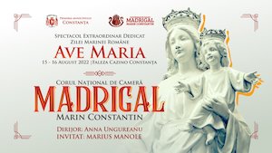 Bilete la  AVE MARIA - eveniment unic pe malul Marii Negre sustinut de Corul Madrigal si Marius Manole